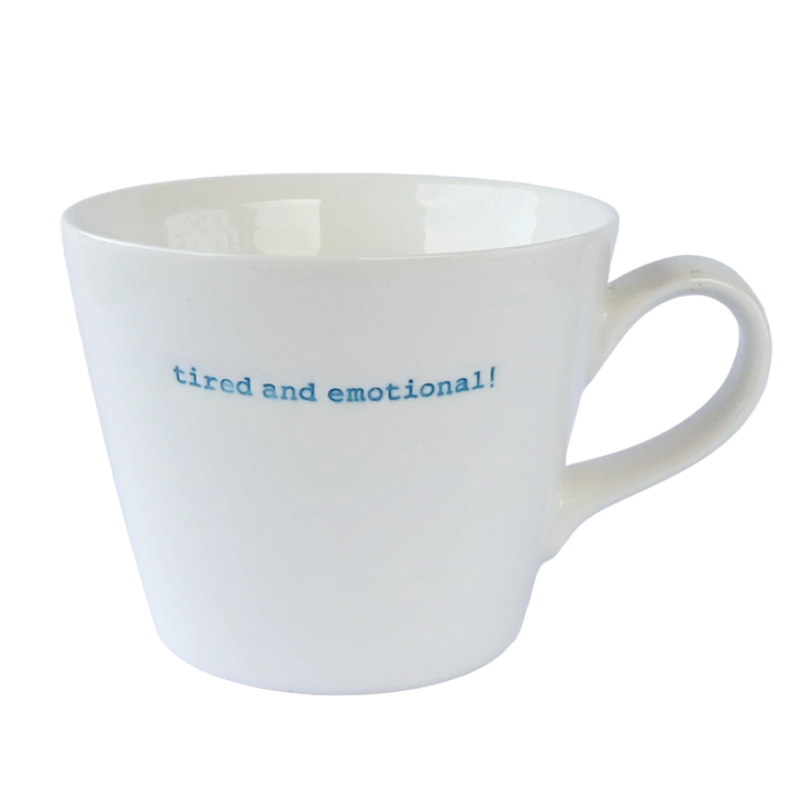 Tired and Emotional! - 350ml Porcelain Mug