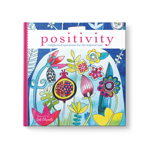 Affirmations Positivity - Enlightened Quotations for the Inspired Soul