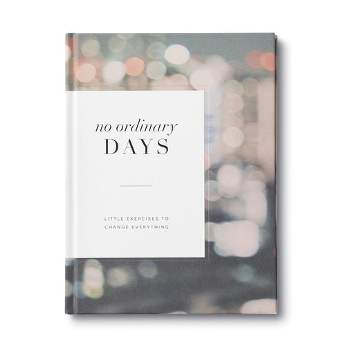 No Ordinary Days - Little Exercises to Change Everything